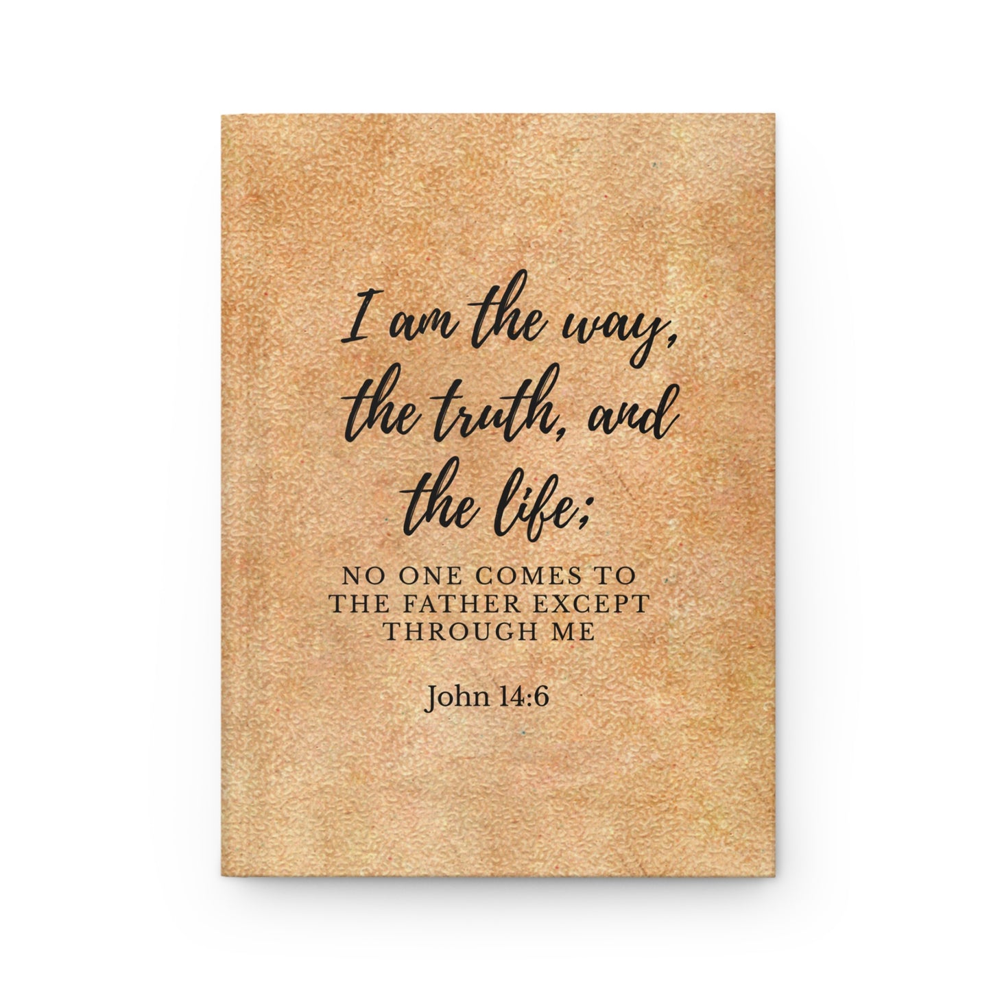 Christian Hardcover Journal — "I Am the Way, the Truth, and the Life" (John 14:6)