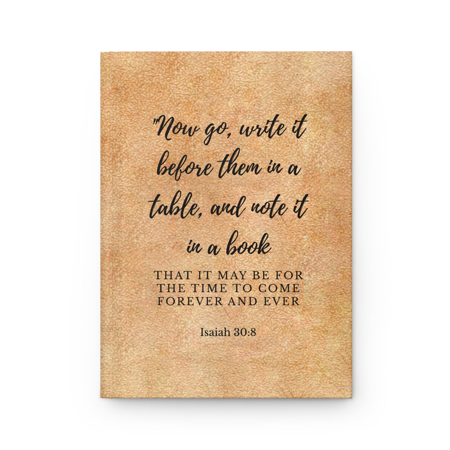 Christian Hardcover Journal — Isaiah 30:8 "Note it in a Book"
